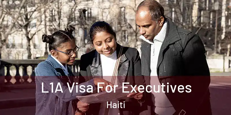  L1A Visa For Executives Haiti