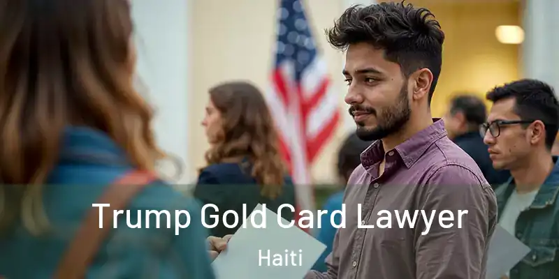  Trump Gold Card Lawyer Haiti
