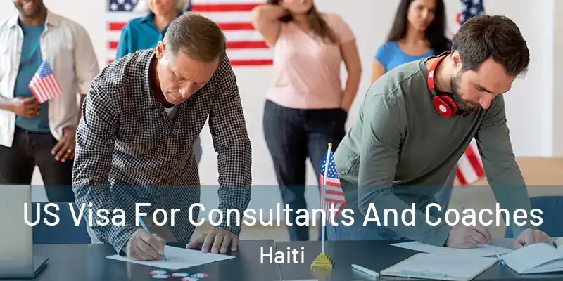  US Visa For Consultants And Coaches Haiti